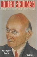 Biographie Robert Schuman par Roth