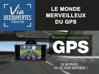 Le monde merveilleux du GPS